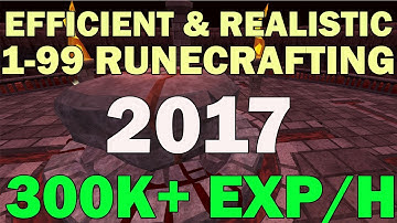 Efficient and Realistic 1-99 Runecrafting Guide [OVER 300K XP/H] Runescape 3 |2017