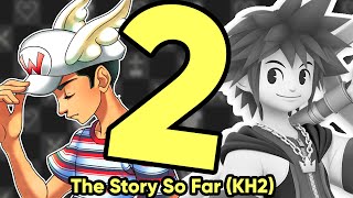 Road To Kingdom Hearts 3  - The Story So Far (KH2FM) (PART 2/3)