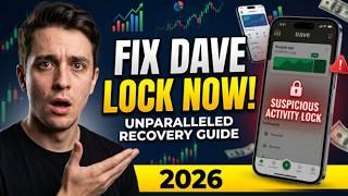 Dave App Suspicious Activity Lock Fix 2026