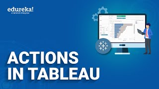 Actions in Tableau | Tableau Actions | Tableau for Beginners | Edureka Rewind