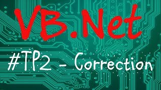 TP2- Correction - [Programmer en VB.Net]