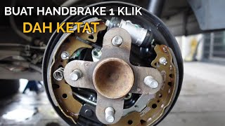 Handbrake Tarik Sikit je dah Ketat | Cara Adjust & Tukar Brake Shoe Mounting King