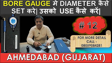 How to use Bore Gauge|#12|How to set Bore Gauge| How to Read Bore Gauge|Setting Bore Gauge Diameter|