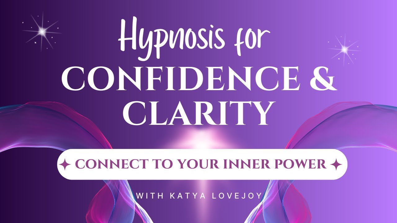 Hypnosis for Confidence & Clarity | Connect to Your Inner POWER - YouTube