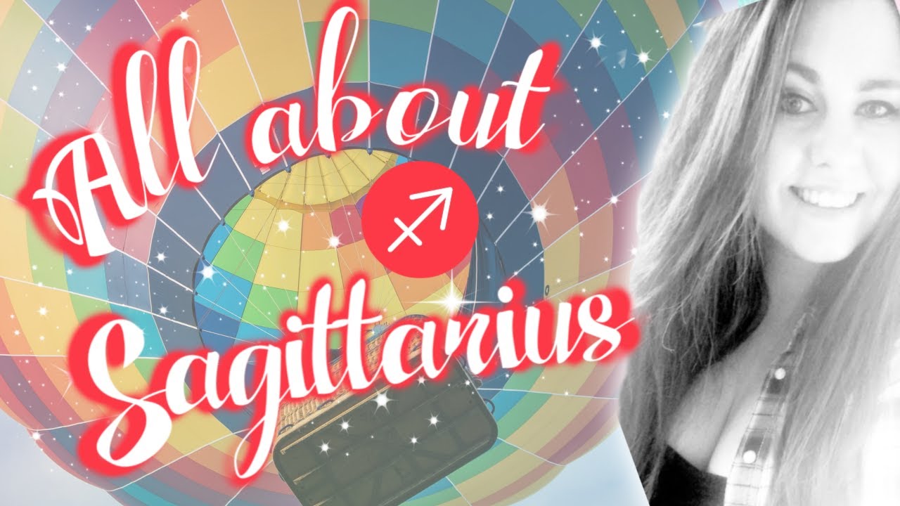 All about Sagittarius | Sun in Sagittarius Personality Traits - YouTube