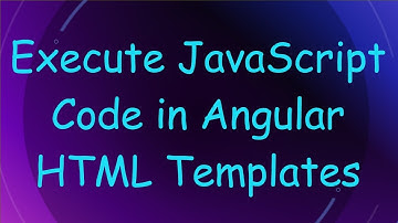 Execute JavaScript Code in Angular HTML Templates