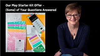 Our May Starter Kit Offer - (Some) of Your Questions Answered