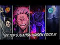 My top 5 badass jujutsu kaisen edits    rate this 10 