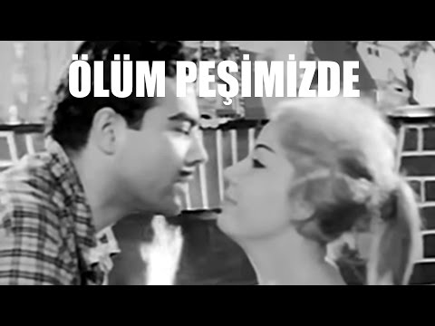 Ölüm Peşimizde - Türk Filmi