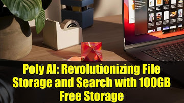 Poly AI: Revolutionizing File Storage and Search with 100GB Free Storage