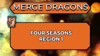 Merge Dragons | Four Seasons Region 1 | 3 Stars 🌟🌟🌟