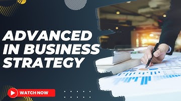 Advanced in Business Strategy