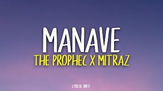 Manave - The PropheC | Mitraz | Lyrical Video | Unied Studios