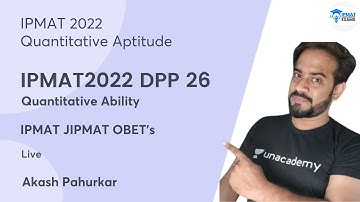 IPMAT2022 DPP 26 | Quantitative Ability  | QA | IPMAT JIPMAT OBET