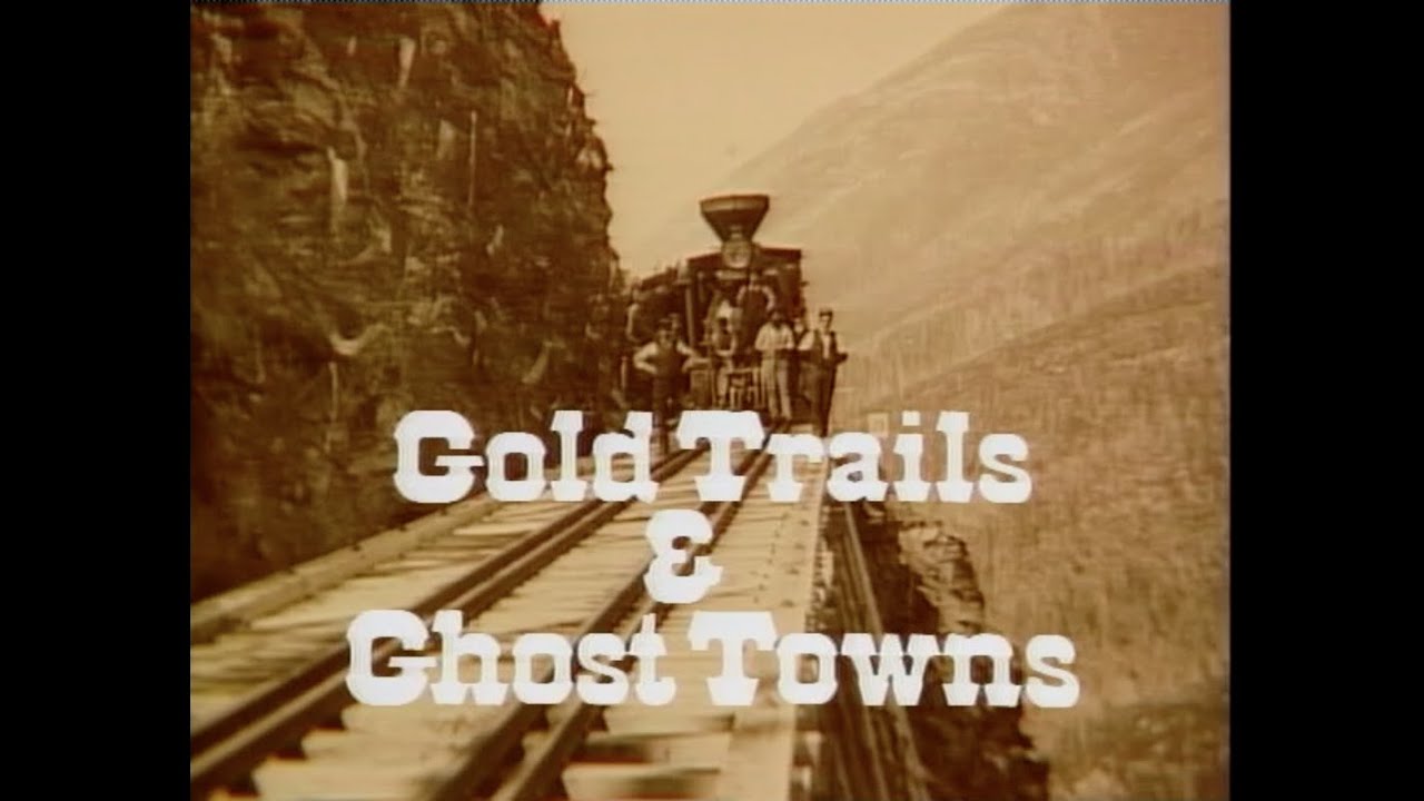 gold trails and ghost towns dvd