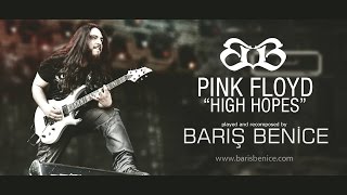 PINK FLOYD - High Hopes by Barış BENİCE chords
