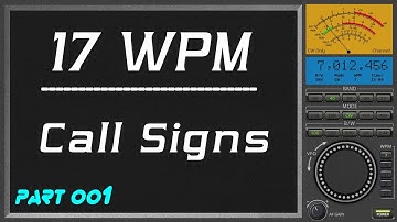 17wpm Call signs, morse code training