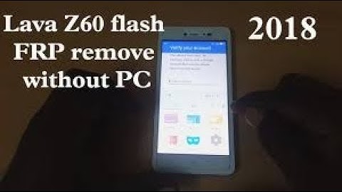 Lava Z60 Hard Reset and FRP unlock without PC/Flashing │New Method 2018 100% working