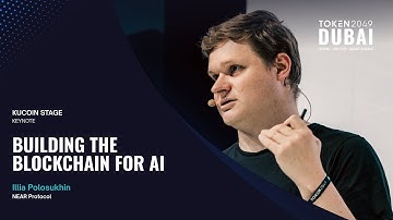 Illia Polosukhin - Building the Blockchain for AI - TOKEN2049 Dubai 2025
