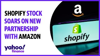 Shopify stock soars on new partnership with Amazon