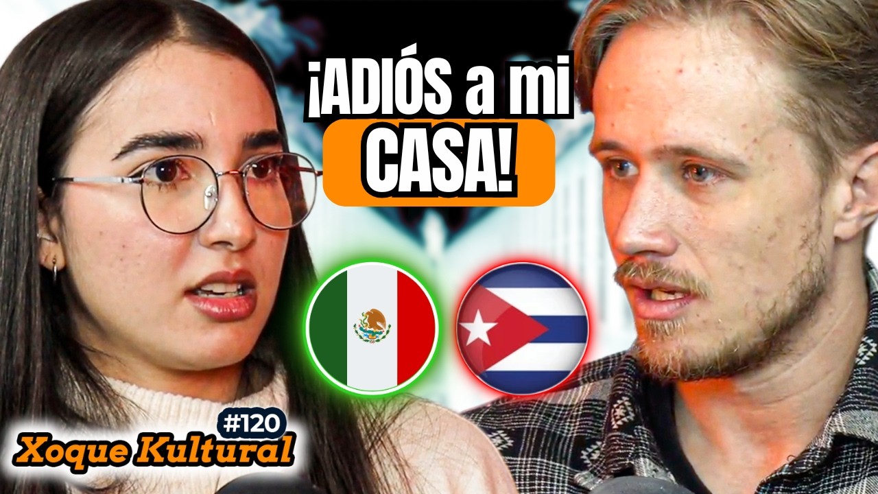 CUBANA Huyó de la “Cárcel” y Renació en MÉXICO 🇲🇽😮🇨🇺💥Xoque Kultural #120 con @Sheyochoaa