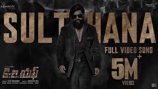 Sulthana Video Song (Telugu) | KGF Chapter 2 | RockingStar Yash | Prashanth Neel|Ravi Basrur|Hombale