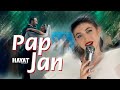 Hayat Project - Pap jan / Պապ ջան / Пап джан Mp3 Song
