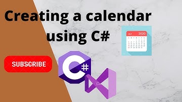 How to create a Calendar using C#
