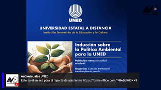 Inducción sobre la política ambiental para la UNED