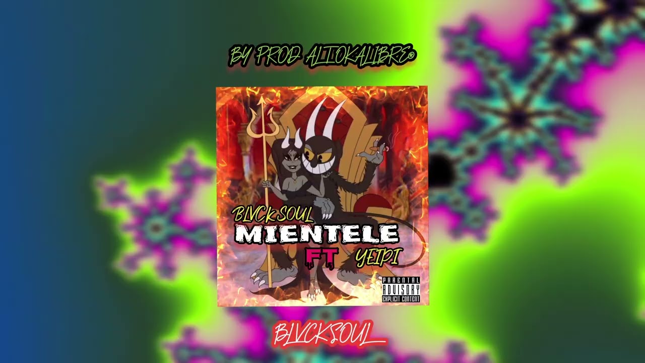 Blvck Soul Ft Yeipits | MIENTELE By Prod AltoKalibre ® 