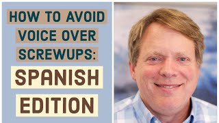 How to Avoid Voice Over Screwups Spanish Edition