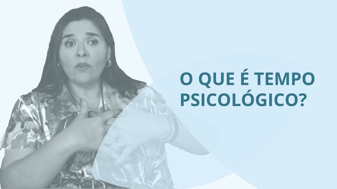 O Que é Tempo Psicologico - NAZAEDU