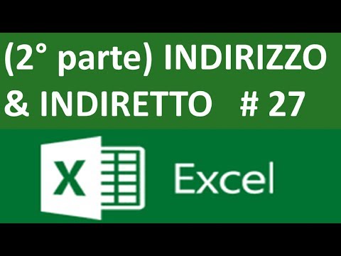 EP27 INDIRIZZO E INDIRETTO di Excel insieme alla funzione CONFRONTA  (seconda parte)
