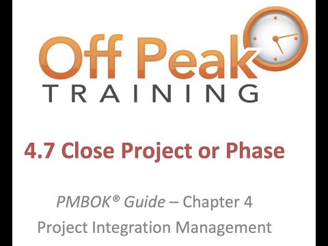4.7 - Close Project or Phase