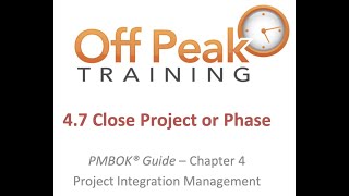 4.7 - Close Project or Phase