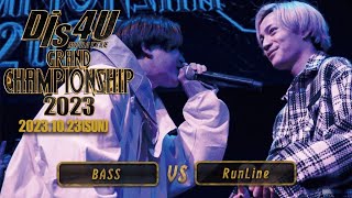 RunLine vs BASS/Dis4U MC BATTLE #10 GRAND CHAMPIONSHIP2023(2023.10.22)