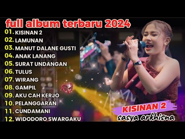 KISINAN 2 || SASYA ARKHISNA FULL ALBUM TERPOPULER 2024 VIRAL class=