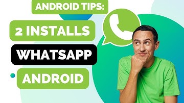 How to Install 2 Whatsapp on Android