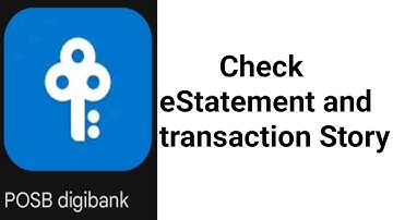How to Check eStatement and transaction Story with Posb Digibank app
