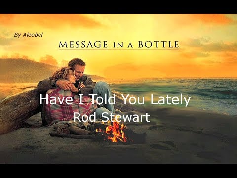 Have I Told You Lately Rod Stewart ~ Lyrics Traduzione In Italiano