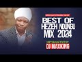 BEST OF HEZEH NDUNGU Mix 2023 - DJ MAXKING