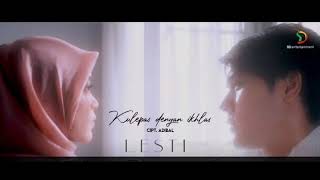 Download Mp3 Lesti - Kulepas dengan ikhlas |  (voc.Adibal) Gudang lagu Download Mp3 Lesti - Kulepas dengan ikhlas |  (voc.Adibal)