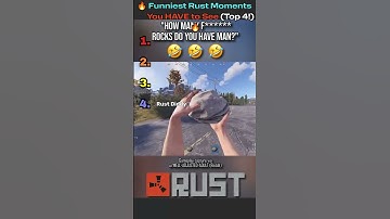 🔥 Funniest Rust Moments You HAVE to See (Top 4!) 🔥