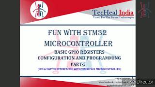 STM32  Basic GPIO Registers Configuration & Programming PART3 || LED & Switch Interfacing with STM32
