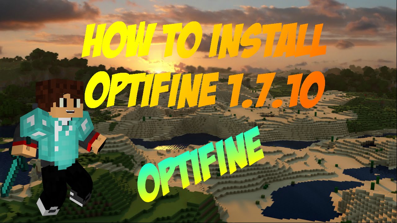 how to download optifine 1.7 10