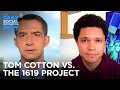 Sen. Tom Cotton Opposes 1619 Project-Inspired History Curriculum | The Daily Social Distancing Show