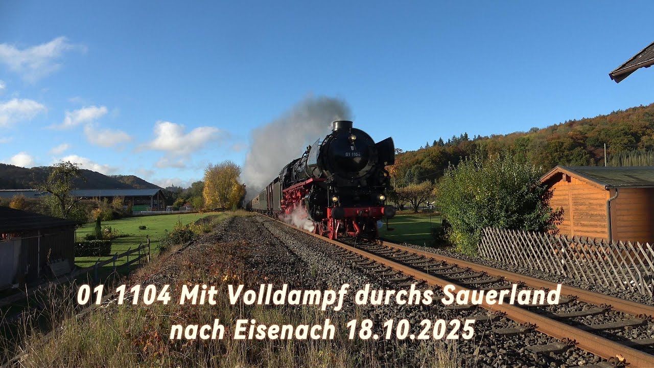 01 1104 Mit Volldampf durchs Sauerland nach Eisenach 18.10.2025 4K