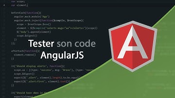 Tests Unitaires en JavaScript (10/11) : Tester AngularJS