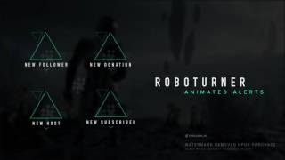 ROBOTURNER - Animated Twitch Alerts