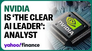 Nvidia is ‘the clear AI leader’, says Analyst